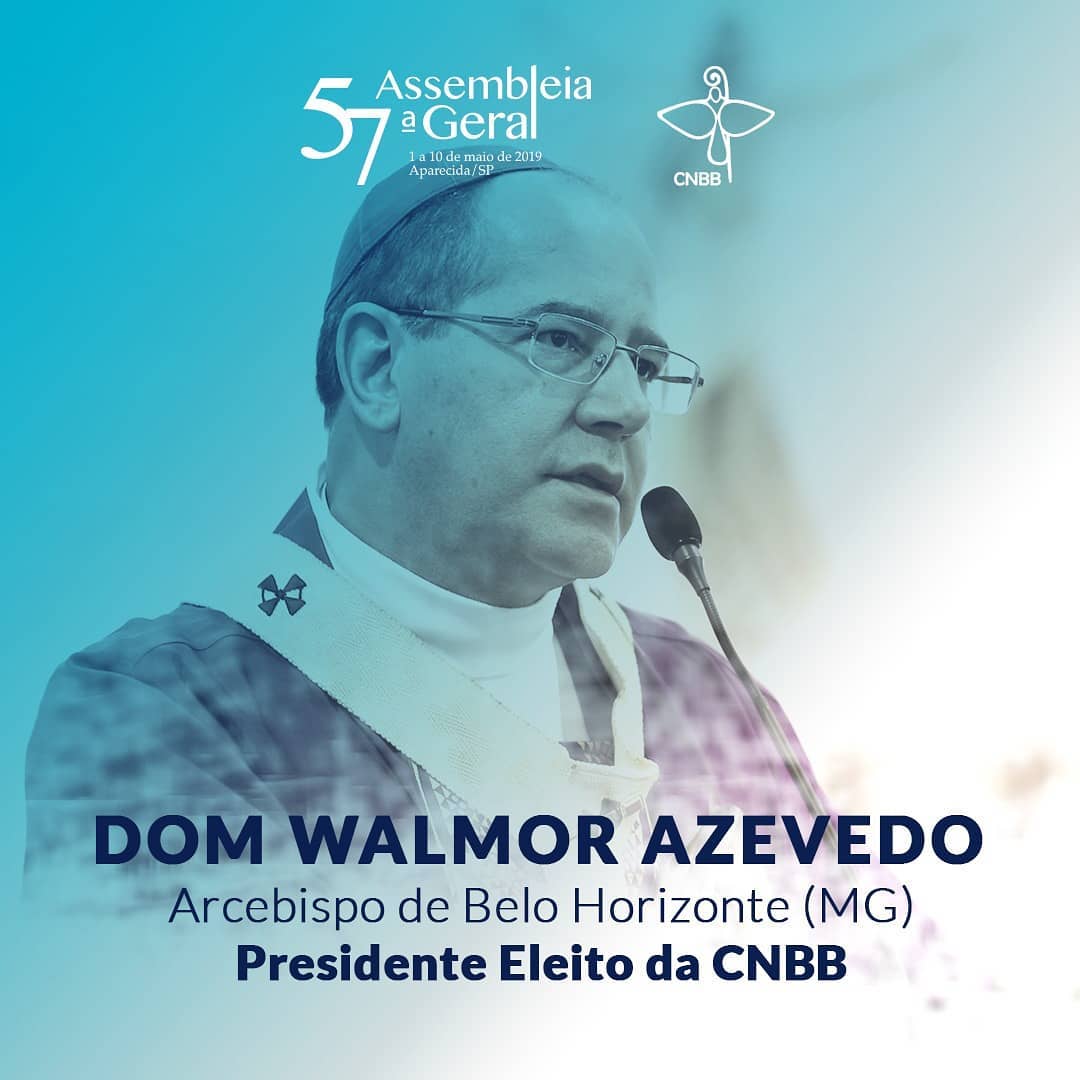 Mensagem do Presidente Eleito da CNBB Dom Walmor – Arcebispo de Belo Horizonte-MG   “Deus tudo conduz…”