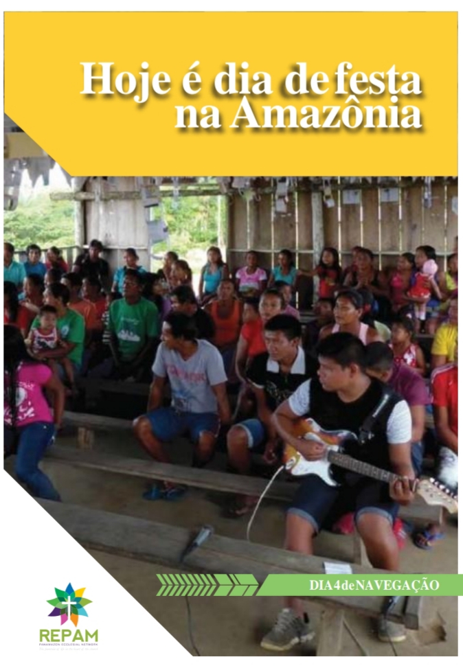 40 Dias Pelo Rio:  Navegando Juntos a Boa Nova de  Deus a  Caminho do  Sinodo Amazonico   Dia 4 de Navegação