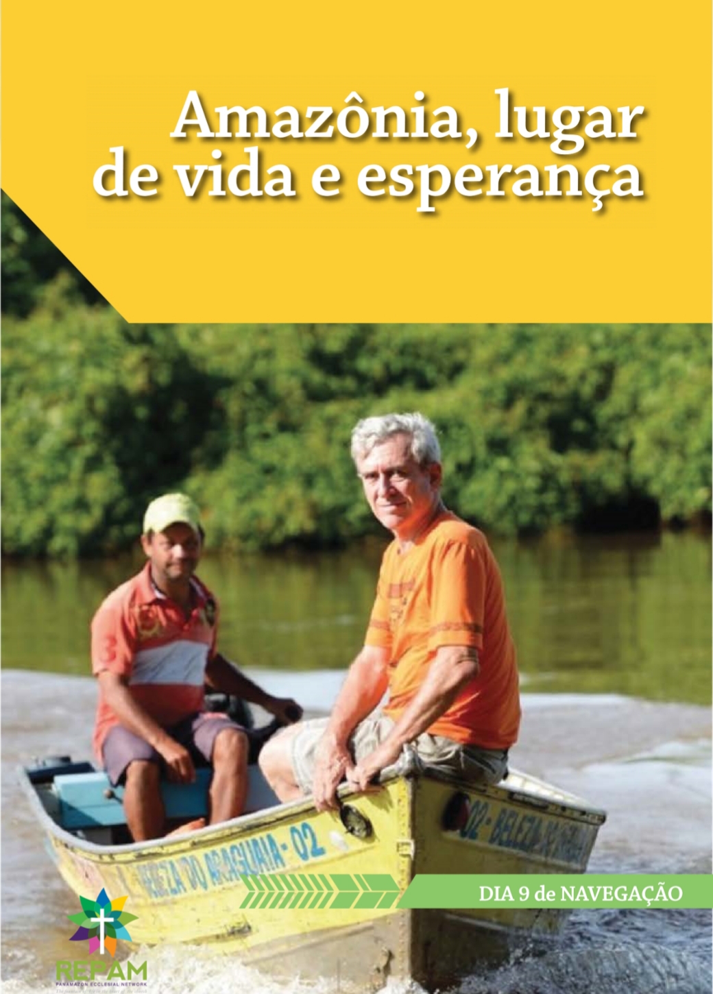 40 Dias pelo Rio: Navegando Juntos a Boa Nova de  Deus a Caminho do  Sinodo  Amazônico.  Dia  9 de Navegação.