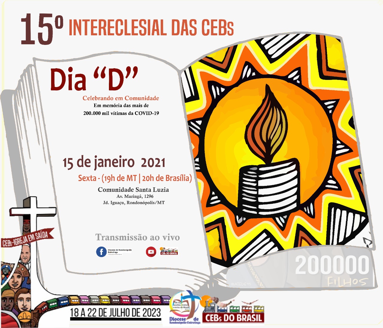 Dia D:  Rumo ao 15º Intereclesial das CEBs, Celebrando em Comunidade