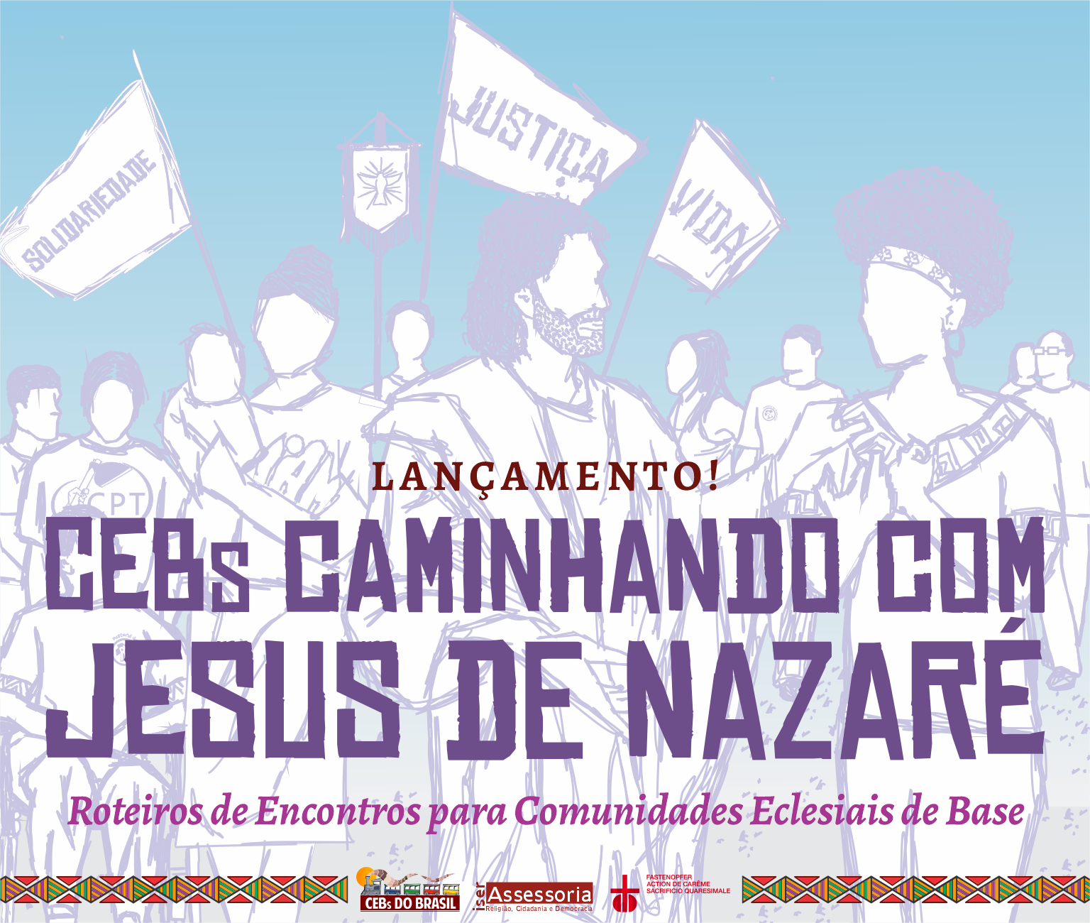 #Lançamento: Cartilha CEBs caminhando com Jesus de Nazaré