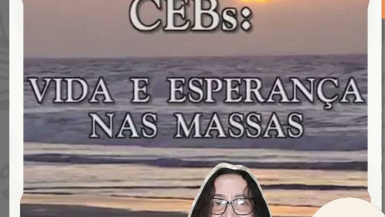 RECORDAR É MUITO BOM! – 9º Intereclesial das Cebs: São Luís do Maranhão / 15 a 19 de Julho de 1997.