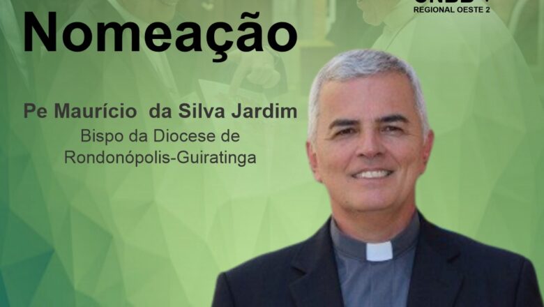 O Papa nomeia o pe. Maurício da Silva Jardim bispo de Rondonópolis-Guiratinga
