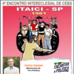 A emergência da Política nas CEBs: memória do 4º Encontro Intereclesial – Itaici, 1981.